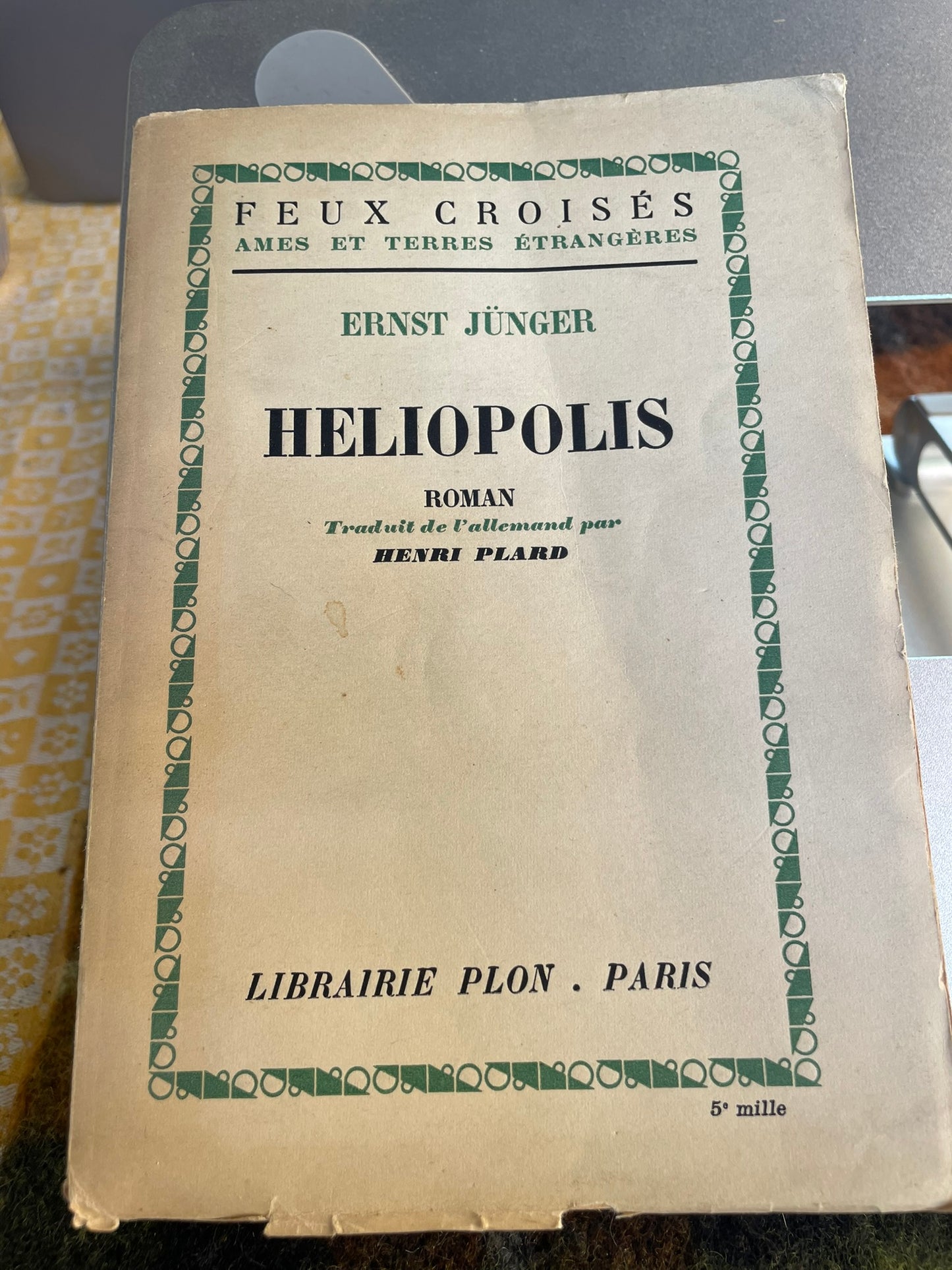 Heliopolis — Ernst Jünger - Librairie Plon, Paris, 1952